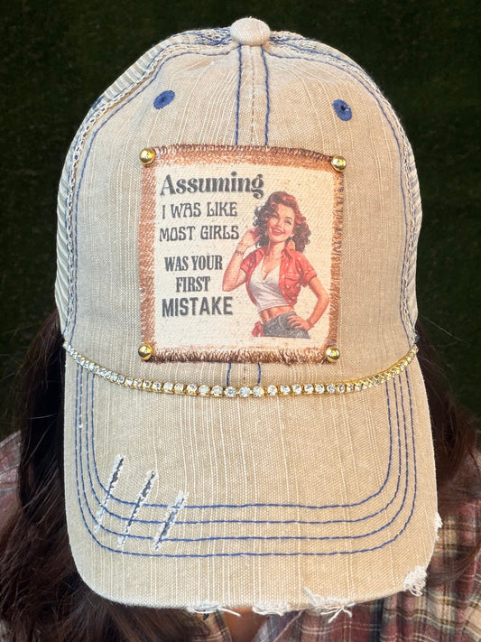 Assuming I was like most girls was your first mistake - baseball cap - Beige