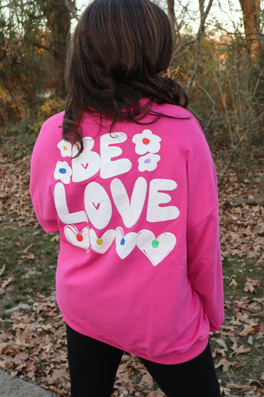 French Terry Graphic Be Love Pullover Sweatshirt - Pink