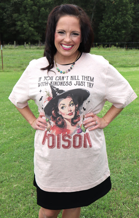 Try Poison T-Shirt