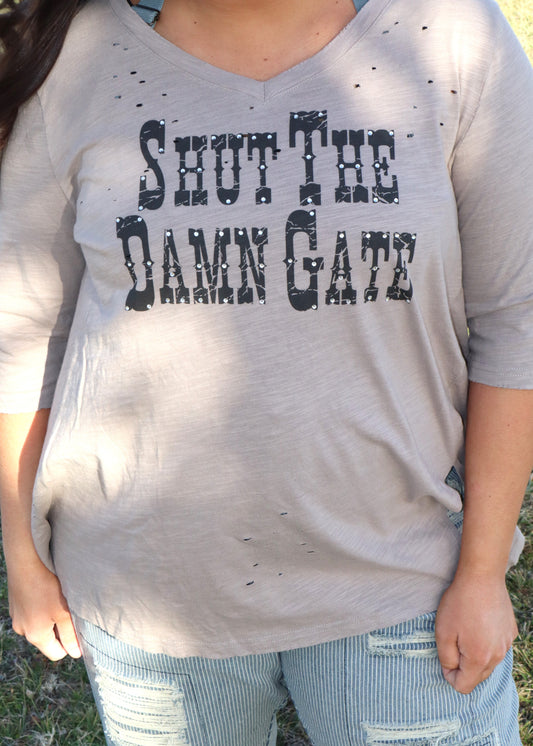 Shut The D*mn Gate Tee-Taupe