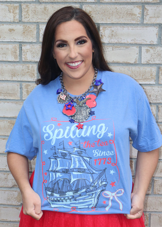 Spilling the Tea since 1773 T-shirt